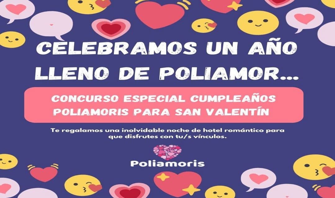 Sorteo San Valentín y Un Año Lleno de Poliamor en  Poliamoris.